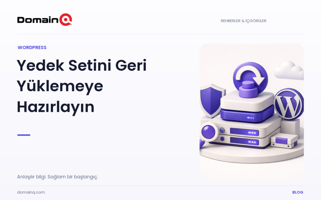 WordPress Geri Yükleme İçin Yedek Seti Nasıl Kontrol Edilir? — DomainQ blog kapak görseli